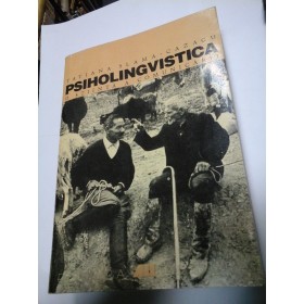 PSIHOLINGVISTICA O STIINTA A COMUNICARII - T. SLAMA-CAZACU